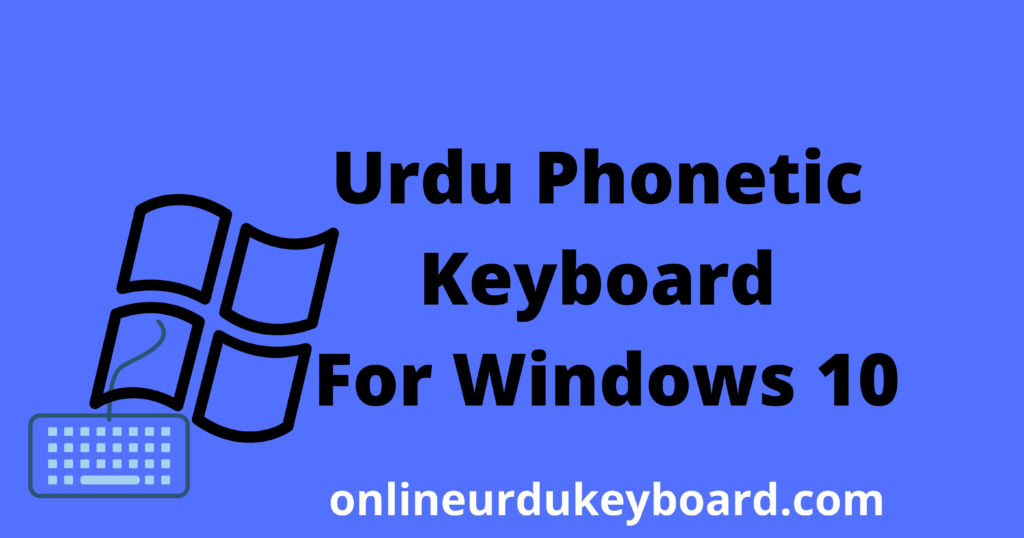 Urdu-Phonetic-Keyboard-For-Windows-10