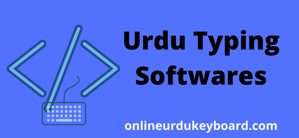 Which Software Is Best For Urdu Typing