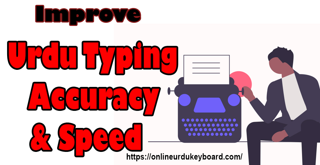 Improving-Your-Urdu-Typing-Accuracy-and-Speed
